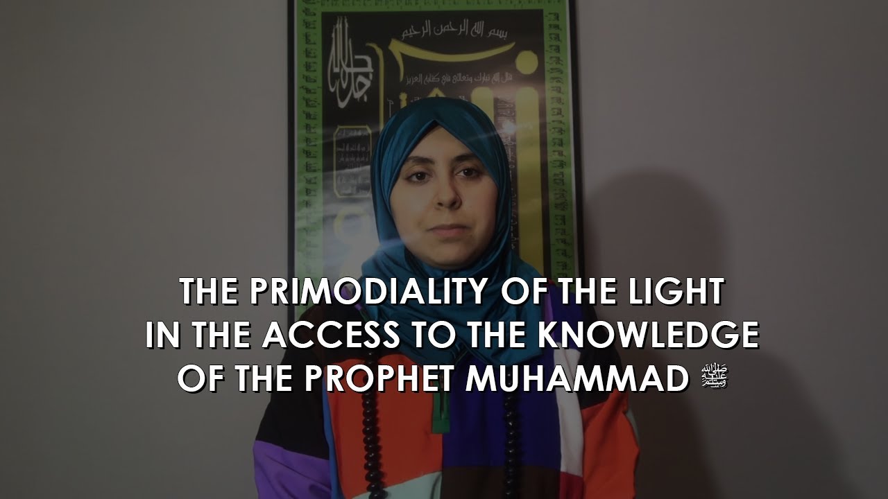 The primodiality of the Light in the access to the knowledge of the prophet Muhammad ﷺ